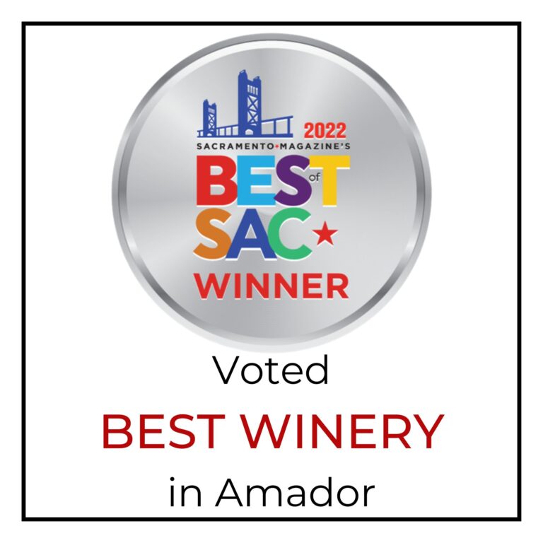Voted best Winery in Amador Best of Sacramento Awards